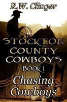 Chasing Cowboys 1492336777 Book Cover