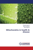 Mitochondria in health & disease 3659480479 Book Cover