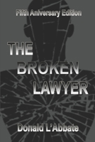 The Broken Lawyer 198051688X Book Cover