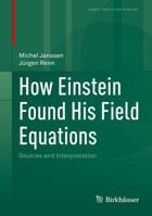 How Einstein Found His Field Equations: Sources and Interpretation 3030979571 Book Cover