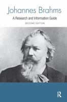 Johannes Brahms (Routledge Musical Bibliographies) 1138213349 Book Cover