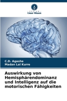 Auswirkung von Hemisphärendominanz und Intelligenz auf die motorischen Fähigkeiten 6206864332 Book Cover