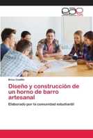Diseño y construcción de un horno de barro artesanal: Elaborado por la comunidad estudiantil 6202169923 Book Cover
