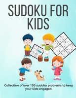Sudoku for Kids: A collection of sudoku puzzles for kids to learn how to play from beginners to advanced level perfect camping gift for 7, 8, 9 10 years old activities sudoku puzzles hard 1655478168 Book Cover