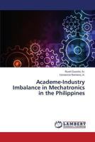 Academe-Industry Imbalance in Mechatronics in the Philippines 3659322970 Book Cover