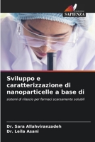 Sviluppo e caratterizzazione di nanoparticelle a base di (Italian Edition) 6209443923 Book Cover