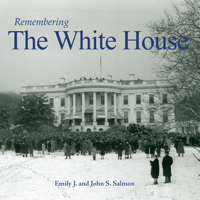 Remembering the White House 1683368940 Book Cover