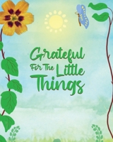 Grateful for the Little Things 1958400203 Book Cover