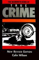 The Mammoth Book of True Crime 1854875191 Book Cover
