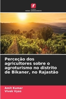 Perceção dos agricultores sobre o agroturismo no distrito de Bikaner, no Rajastão (Portuguese Edition) 6630303261 Book Cover