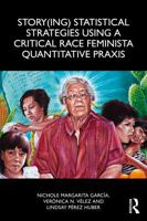 Story(ing) Statistical Strategies using a Critical Race Feminista Quantitative Praxis 1032658886 Book Cover