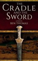 The Cradle and the Sword 0692922636 Book Cover