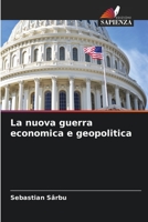 La nuova guerra economica e geopolitica 620568151X Book Cover