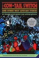 The Cow-Tail Switch and Other West African Stories 0805002987 Book Cover