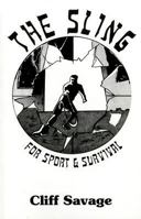 Sling for Sport and Survival 158160565X Book Cover