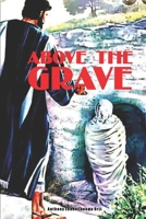 Above the Grave B088N68MVW Book Cover