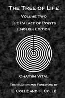The Tree of Life: The Palace of Points - English Edition 1535259221 Book Cover