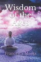 Wisdom of the Ages 1074587634 Book Cover