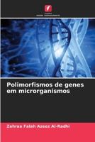 Polimorfismos de genes em microrganismos (Portuguese Edition) 620974205X Book Cover