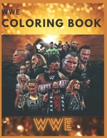 WWE: Coloring Book for Kids and Adults with Fun, Easy, and Relaxing B08RH34WTQ Book Cover