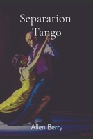 Separation Tango 1734571969 Book Cover