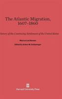 Atlantic Migration, 1607-1860 1931313296 Book Cover