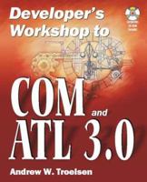 Developer's Workshop to COM and ATL 3.0 1556227043 Book Cover