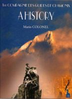 The Compagnie Des Guides de Chamonix: A History 2953190082 Book Cover