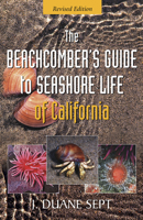 The Beachcomber's Guide to Seashore Life of California 1550174967 Book Cover