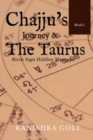 Chajju 's Journey and the Taurus birth sign hidden message B0BBR25YWW Book Cover