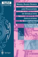 Model-Based Design and Evaluation of Interactive Applications (Applied Computing) 1852331550 Book Cover