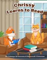 Chrissy Learns to Read (Braylen the Bear and Friends) B0H4CV2DJF Book Cover