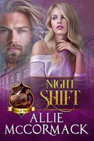 Night Shift: An Unexpected Mates Paranormal Romance (The Magic of Wishes & Dreams) 1955716374 Book Cover