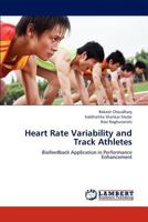 Heart Rate Variability and Track Athletes: Biofeedback Application in Performance Enhancement 3847327240 Book Cover