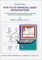 How to Do Financial Asset Investigations: A Practical Guide for Private Investigators, Collections Personnel and Asset Recovery Specialists 0398086605 Book Cover