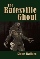 The Batesville Ghoul 1629338001 Book Cover