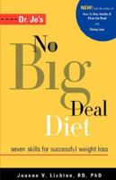 Dr. Jo's No Big Deal Diet 1880347458 Book Cover