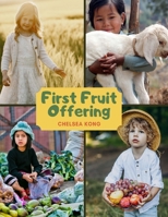 First Fruit Offering B08QLSWHX8 Book Cover