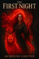 The First Night: Book One of The First Night Saga B0FSKJCJV5 Book Cover