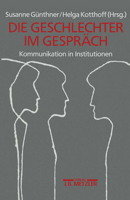 Geschlechter Im Gespräch: Kommunikation in Institutionen 3476008258 Book Cover