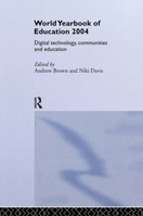 World Yearbook of Education 2004: Digital Technology, Communities and Education 0415501059 Book Cover