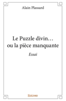 Le Puzzle divin… ou la pièce manquante (French Edition) 2414130695 Book Cover