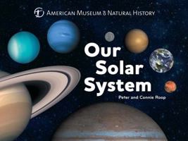 American Museum of Natural History: Our Solar System 1454914181 Book Cover