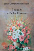 Bouquet de Belles Histoires (French Edition) 2332484809 Book Cover
