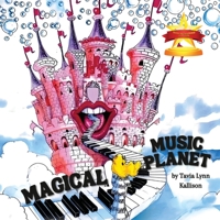 Magical Music Planet 1958876771 Book Cover