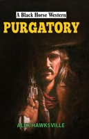 Purgatory (Black Horse Western) 0719827884 Book Cover