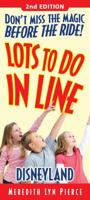 Lots To Do In Line: Disneyland 1887140972 Book Cover