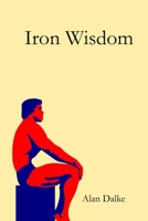 Iron Wisdom B0GL5MKP5W Book Cover