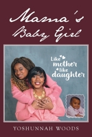 Mama's Baby Girl 1644621800 Book Cover