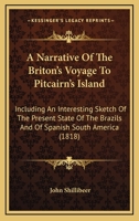 A Narrative of the Briton's Voyage, to Pitcairn's Island 1017127506 Book Cover